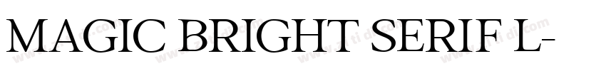 Magic Bright Serif L字体转换